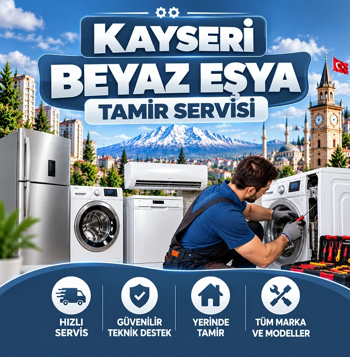 Kayseri Beyaz Eşya Tamir
