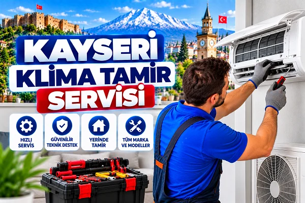 Kayseri Klima Tamircisi