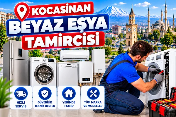 Kocasinan Beyaz Eşya Tamircisi